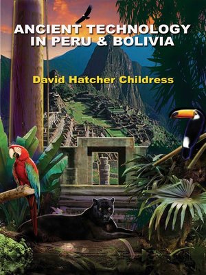 cover image of Ancient Technology in Peru and Bolivia